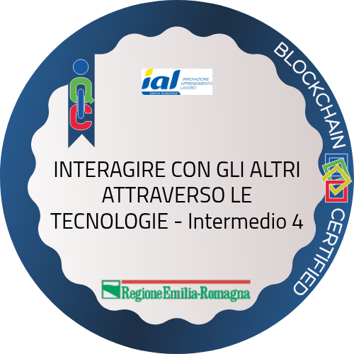 INTERAGIRE CON GLI ALTRI ATTRAVERSO LE TECNOLOGIE - Intermedio 4